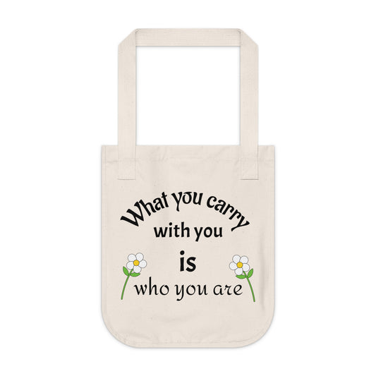Eco-Friendly Canvas Tote Bag - 'What You Carry With You Is Who You Are' Design