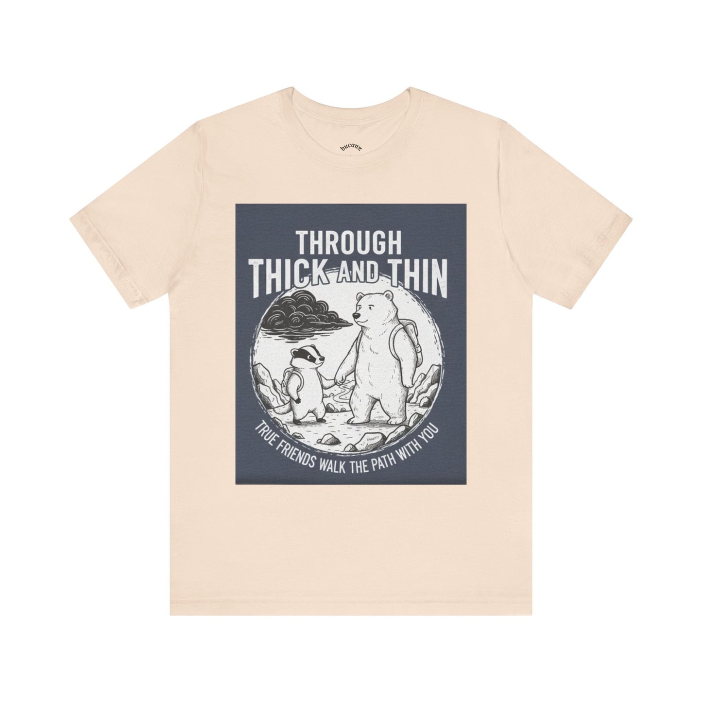 Through Thick and Thin Friends Tee
