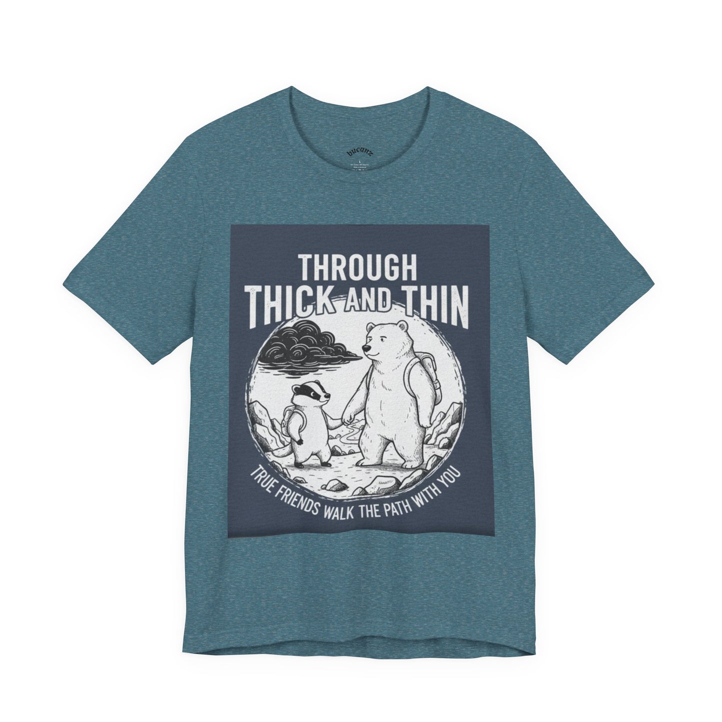 Through Thick and Thin Friends Tee