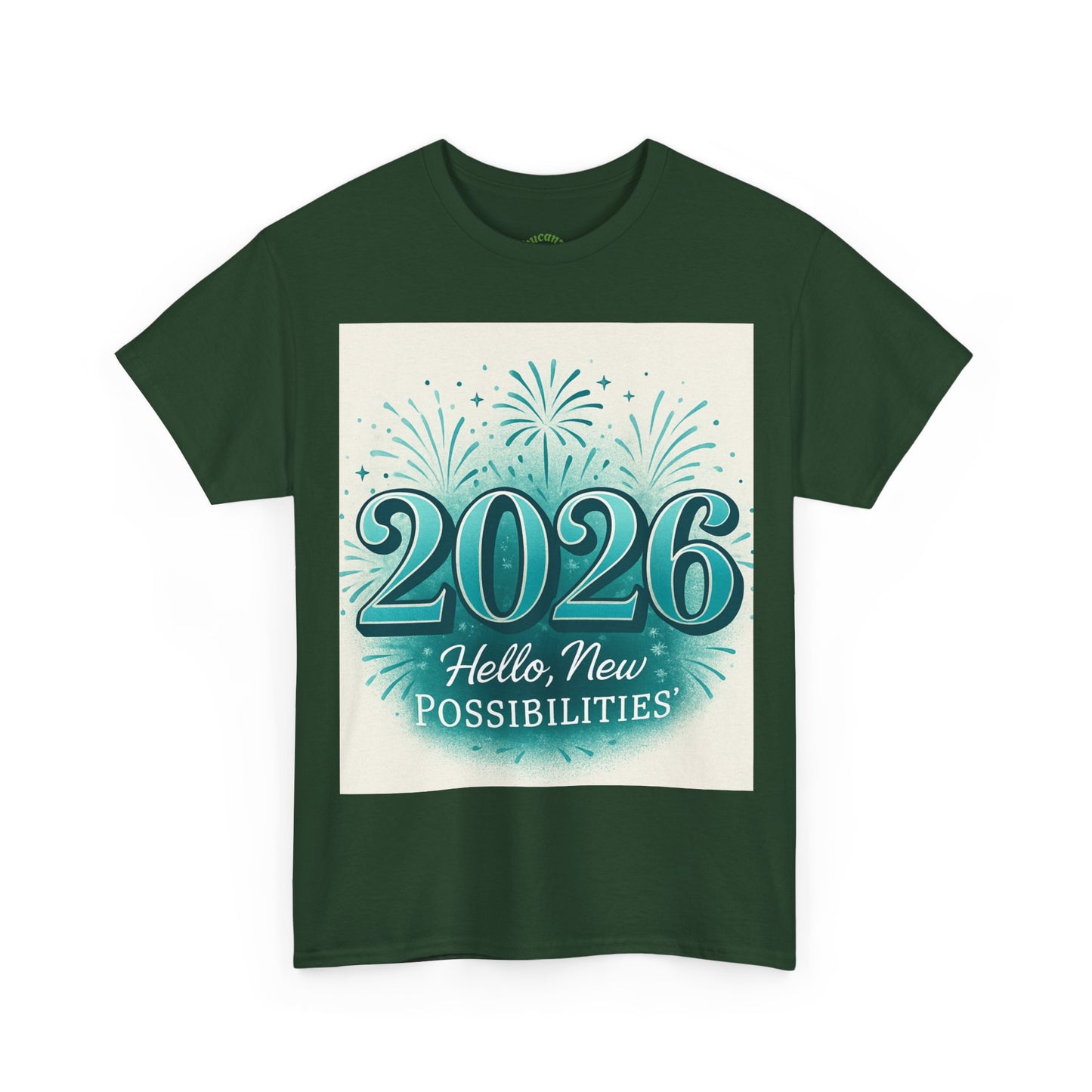 2026 New Possibilities T-Shirt — Hello New Year Fireworks Tee