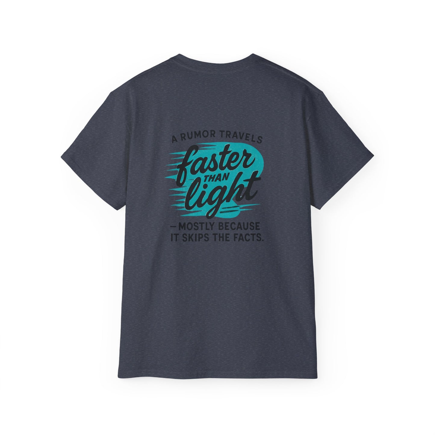 T‑Shirt — “A Rumor Travels Faster Than Light” Graphic Tee