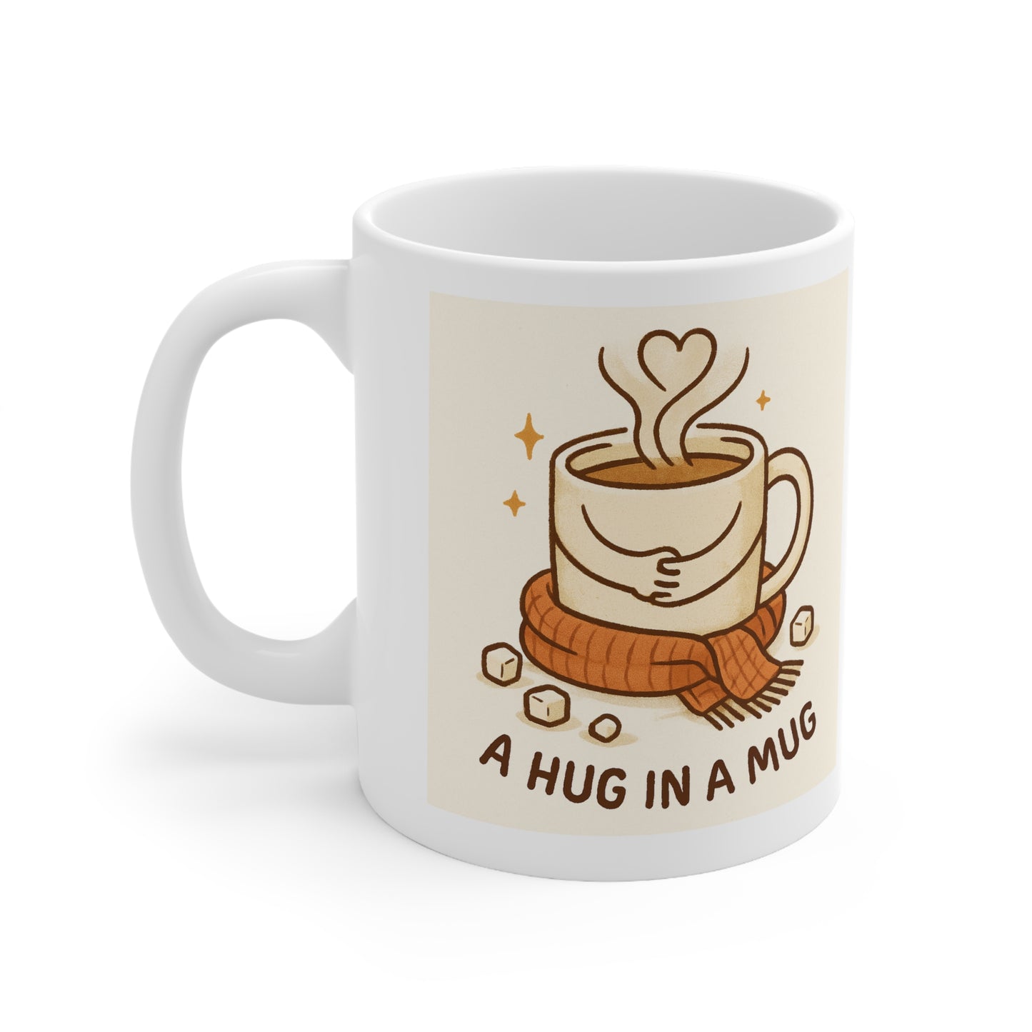 A Hug in a Mug Coffee Mug — Cute Cozy Ceramic Cup (11oz & 15oz)