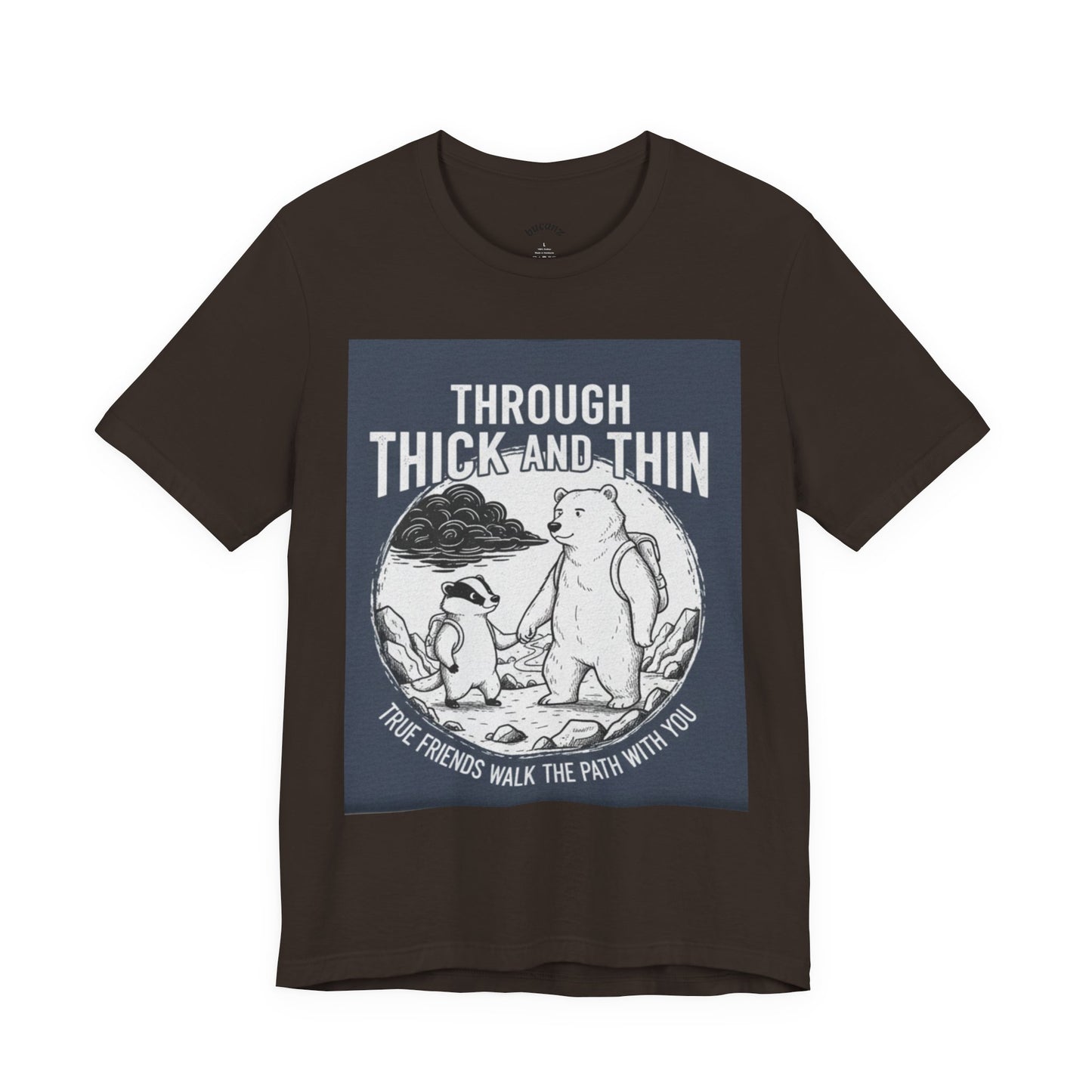 Through Thick and Thin Friends Tee