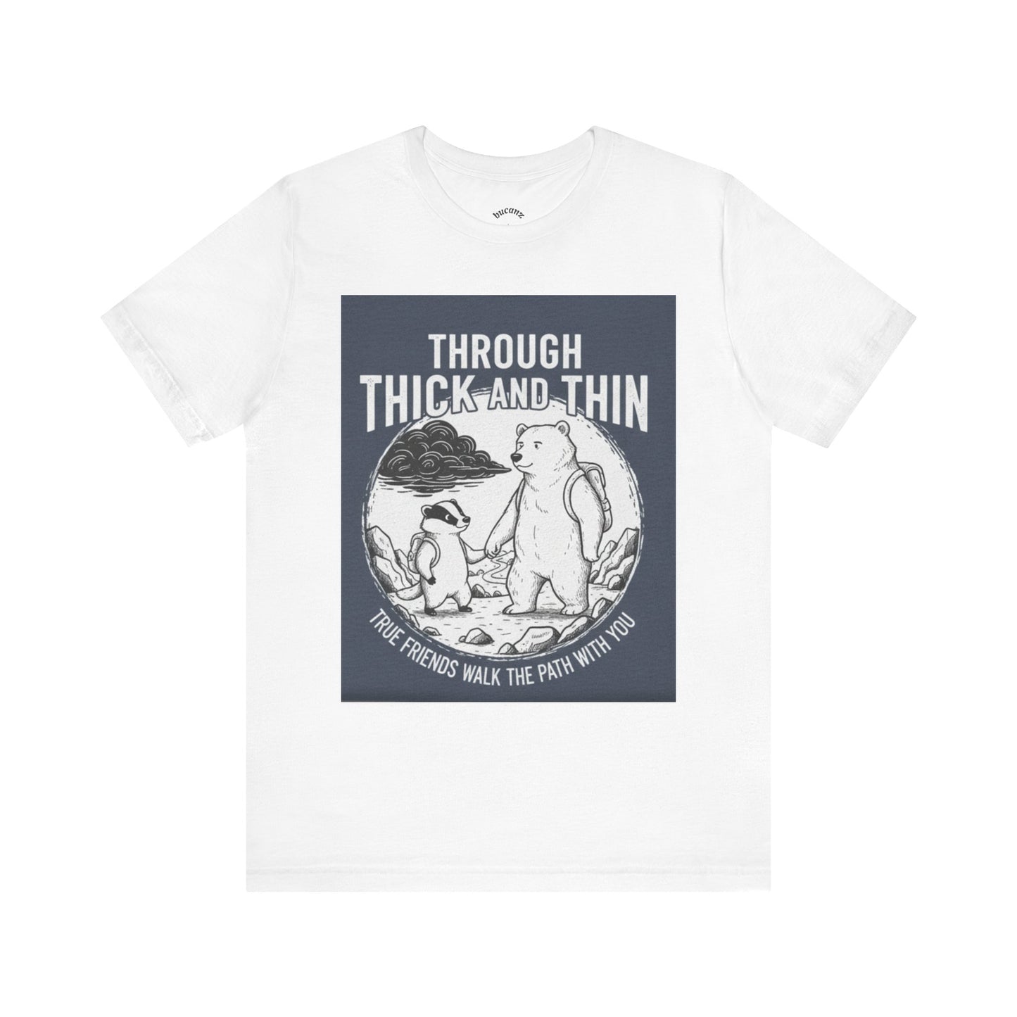 Through Thick and Thin Friends Tee