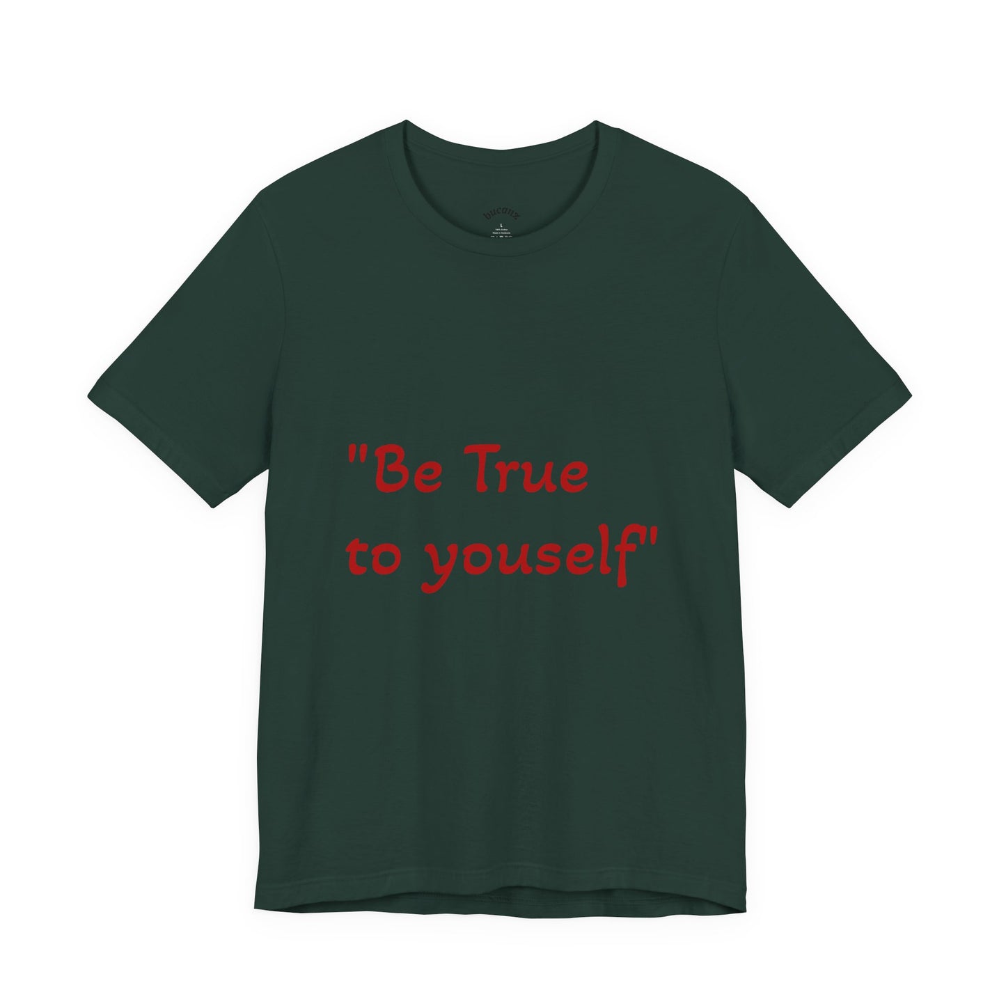 Be True to Yourself Unisex Tee