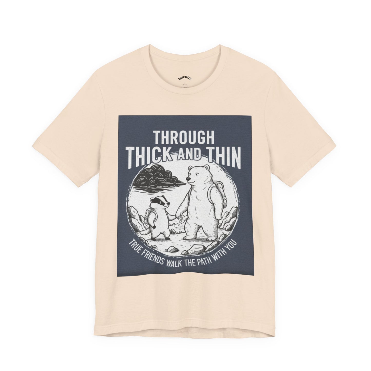Through Thick and Thin Friends Tee