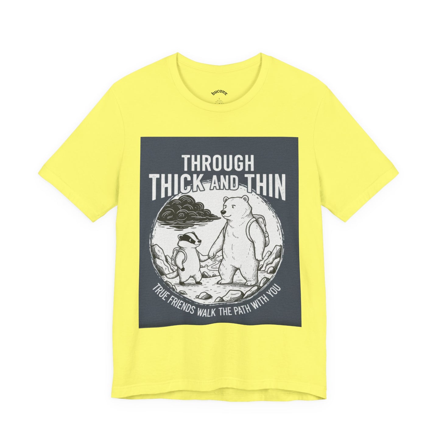 Through Thick and Thin Friends Tee