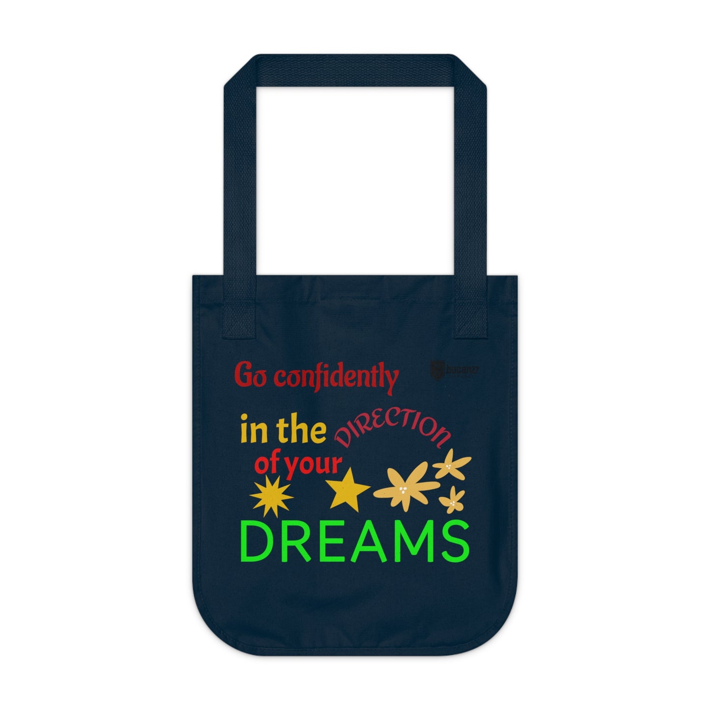 Motivational Organic Canvas Tote Bag - Go Confidently Toward Your Dreams