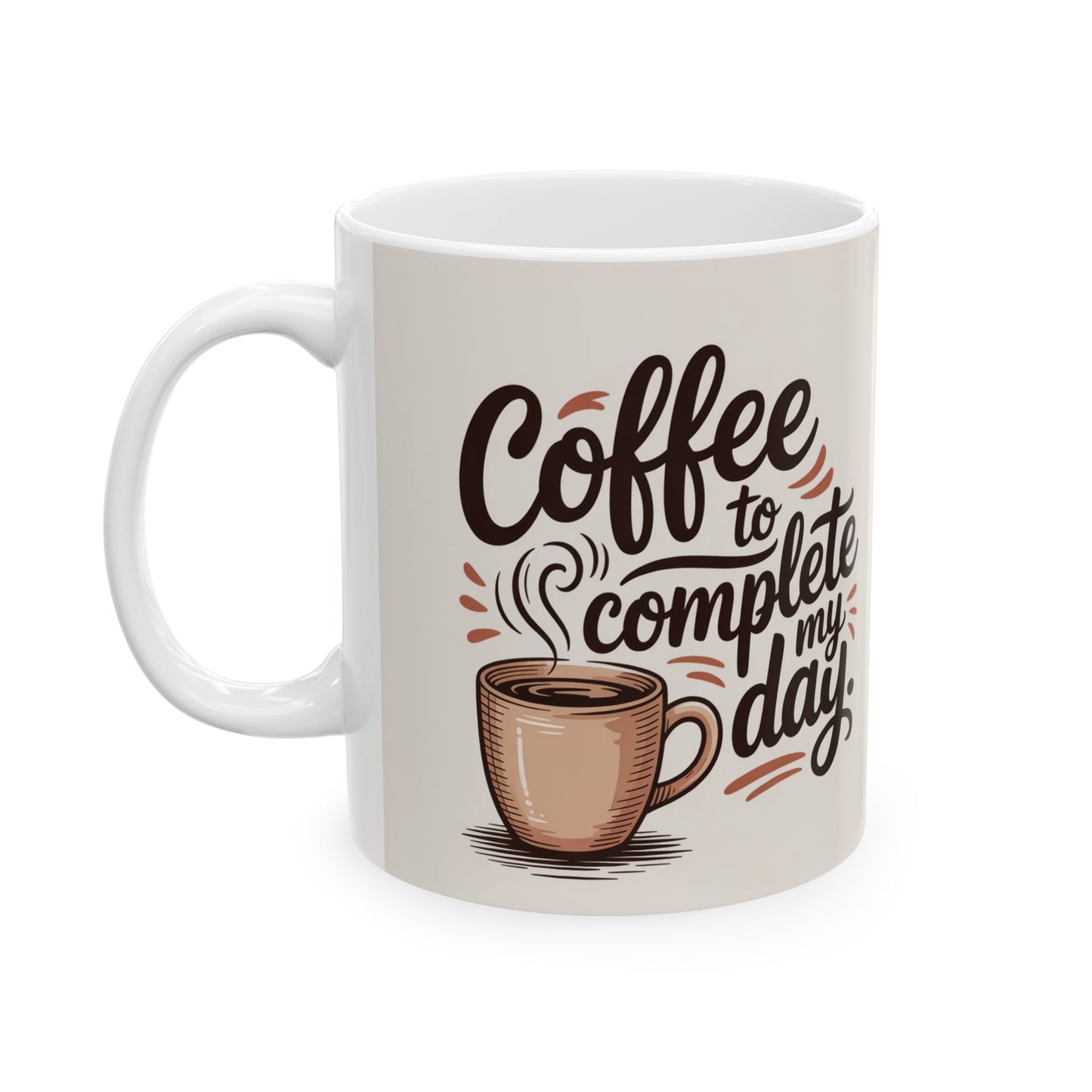 Coffee Lovers Ceramic Mug - "Today’s Good Mood is Sponsored by Coffee"