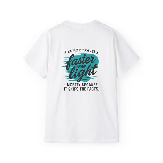 T‑Shirt — “A Rumor Travels Faster Than Light” Graphic Tee