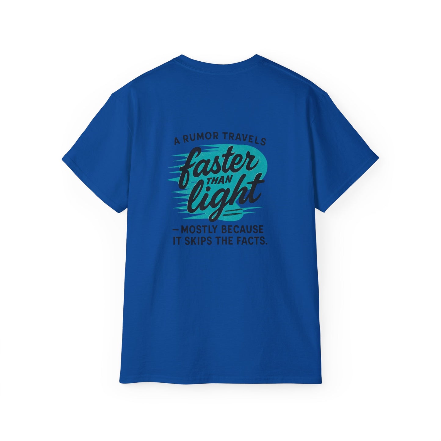 T‑Shirt — “A Rumor Travels Faster Than Light” Graphic Tee