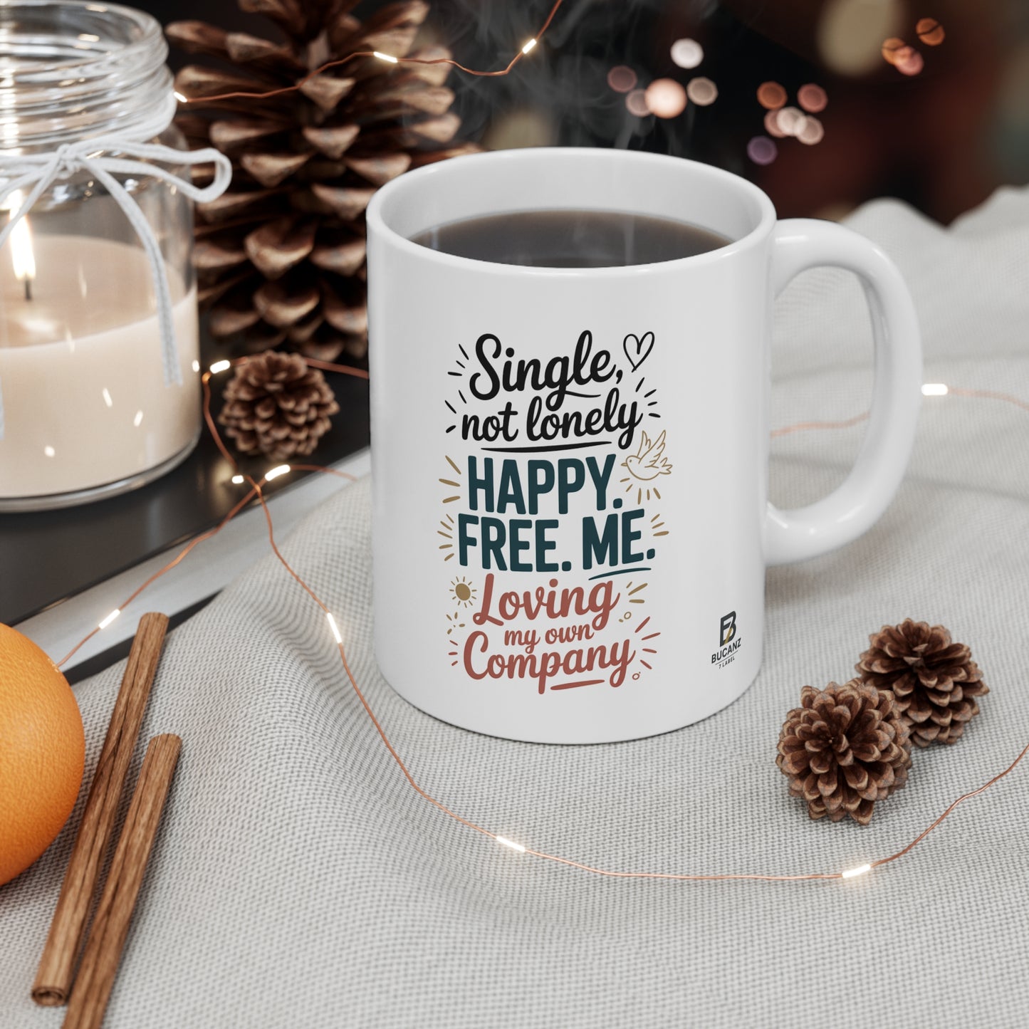 Single, Not Lonely Mug — “Living My Life On My Terms” Feminist Coffee Cup
