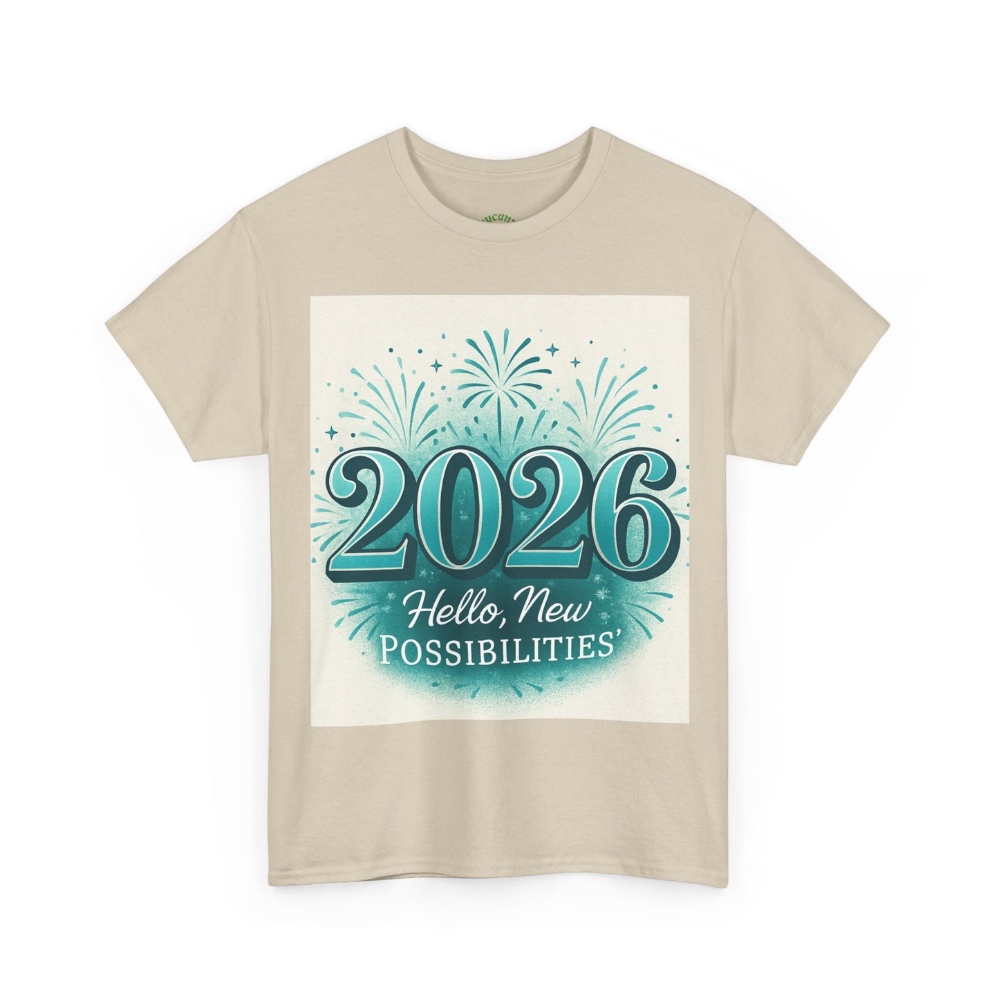 2026 New Possibilities T-Shirt — Hello New Year Fireworks Tee