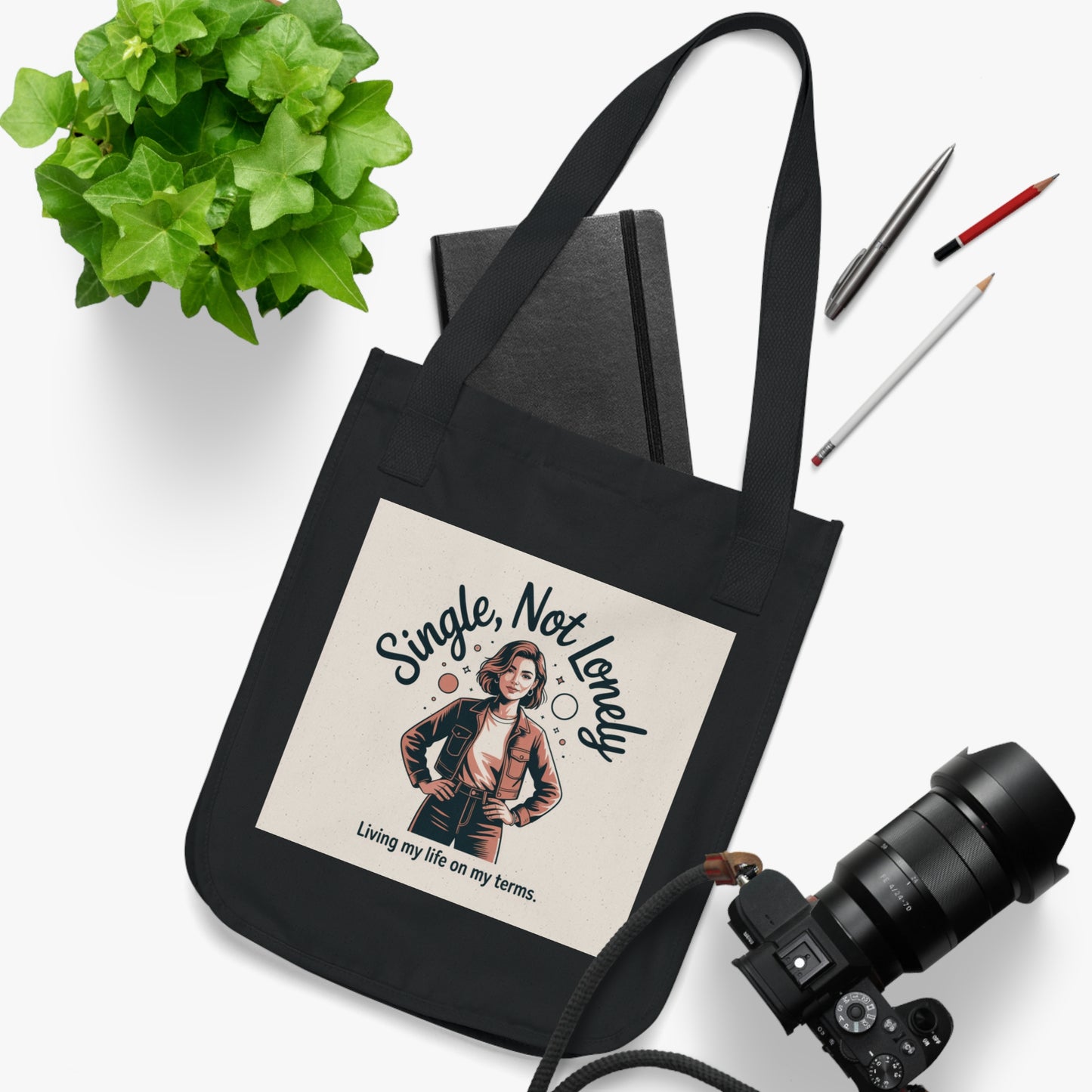 Single Not Lonely Organic Tote — "Living My Life on My Terms" Canvas Bag