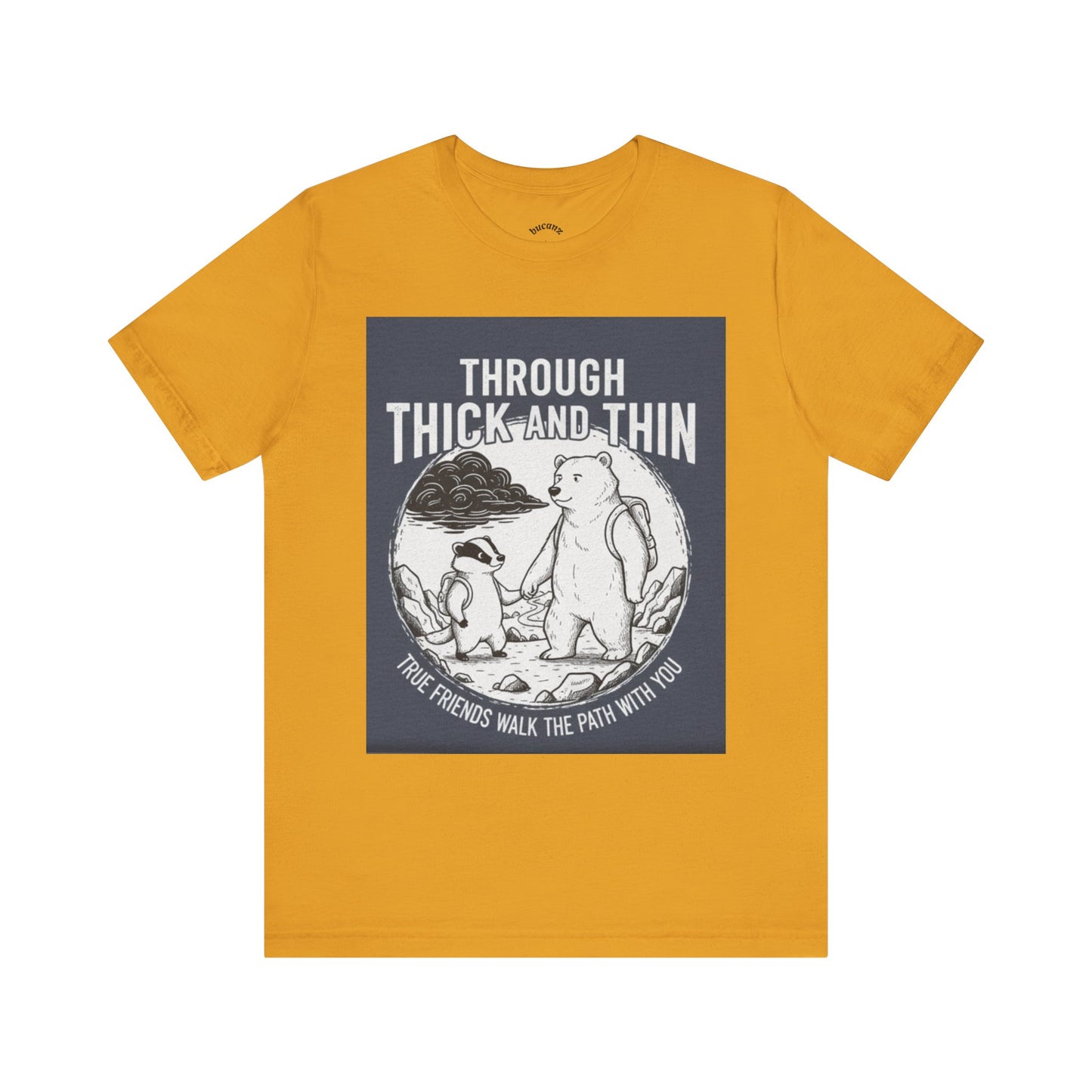 Through Thick and Thin Friends Tee