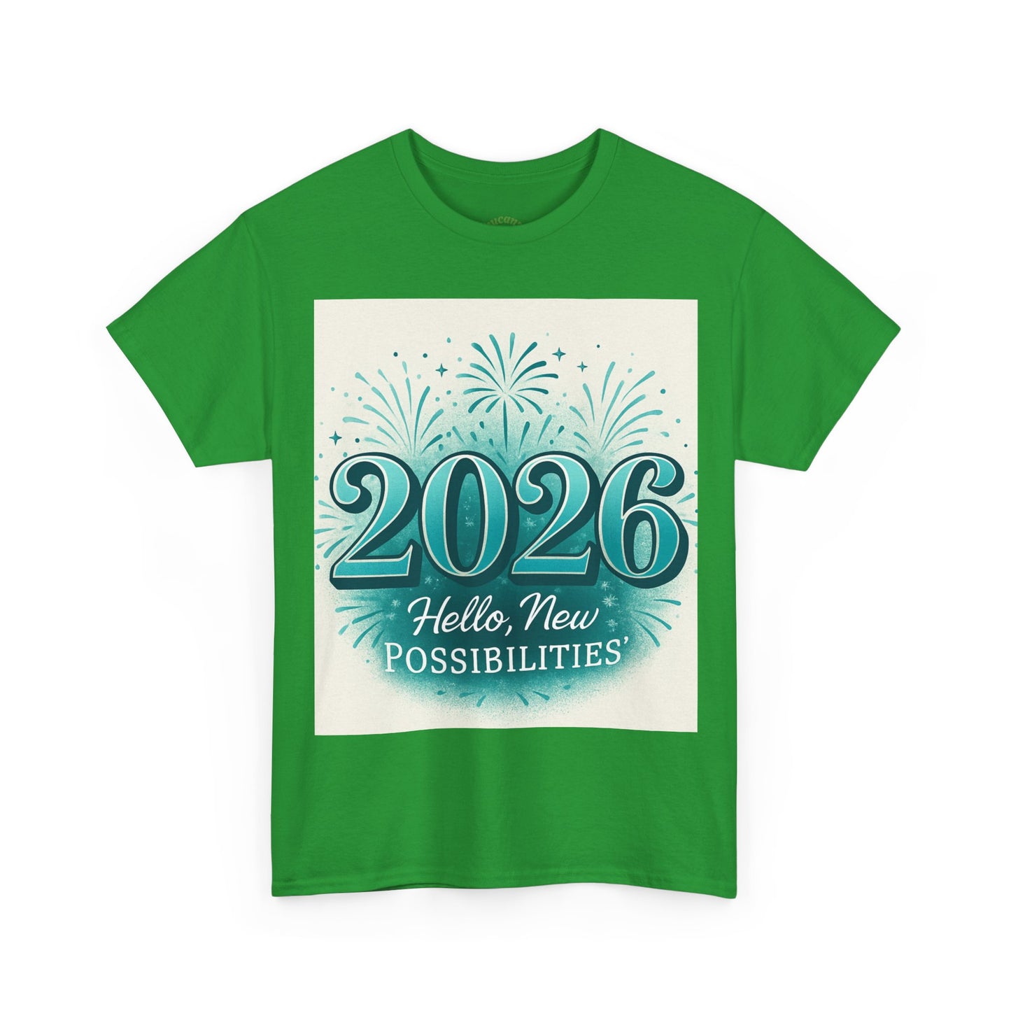 2026 New Possibilities T-Shirt — Hello New Year Fireworks Tee