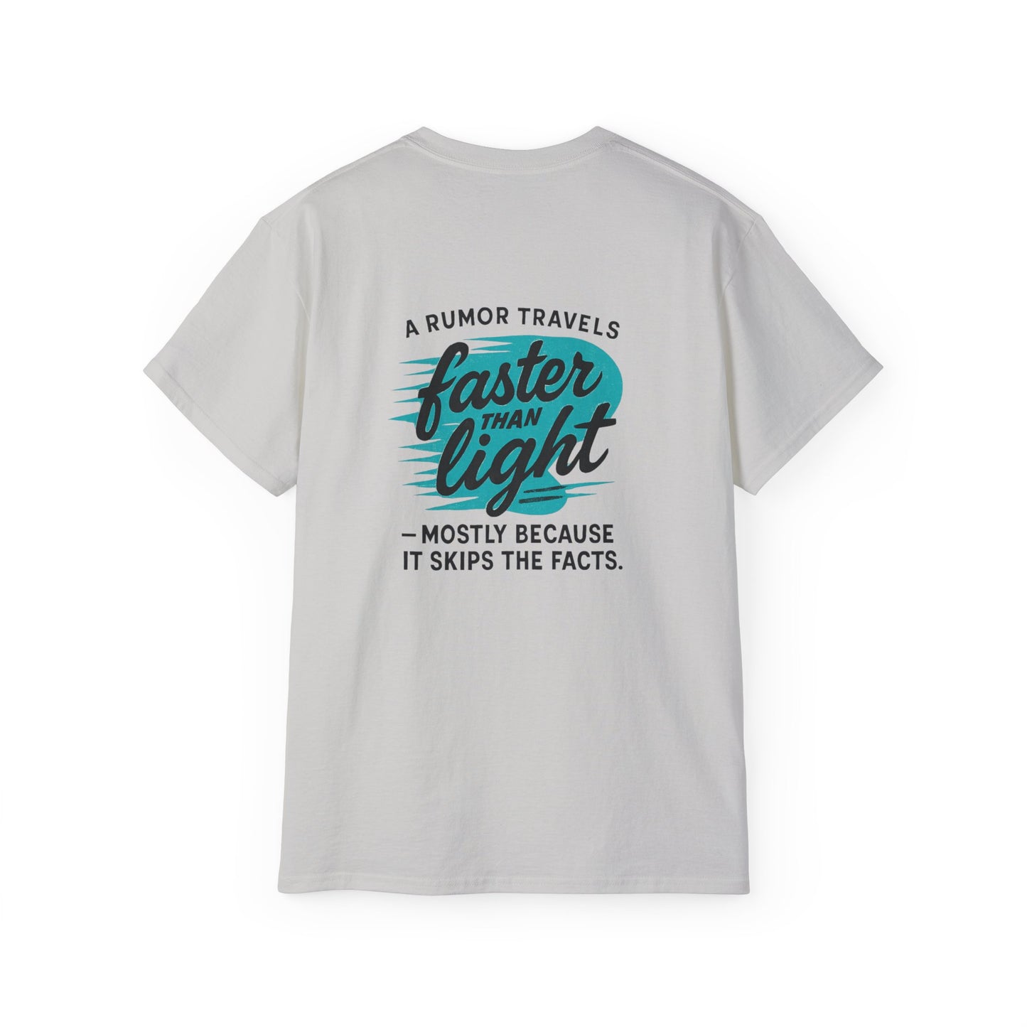 T‑Shirt — “A Rumor Travels Faster Than Light” Graphic Tee