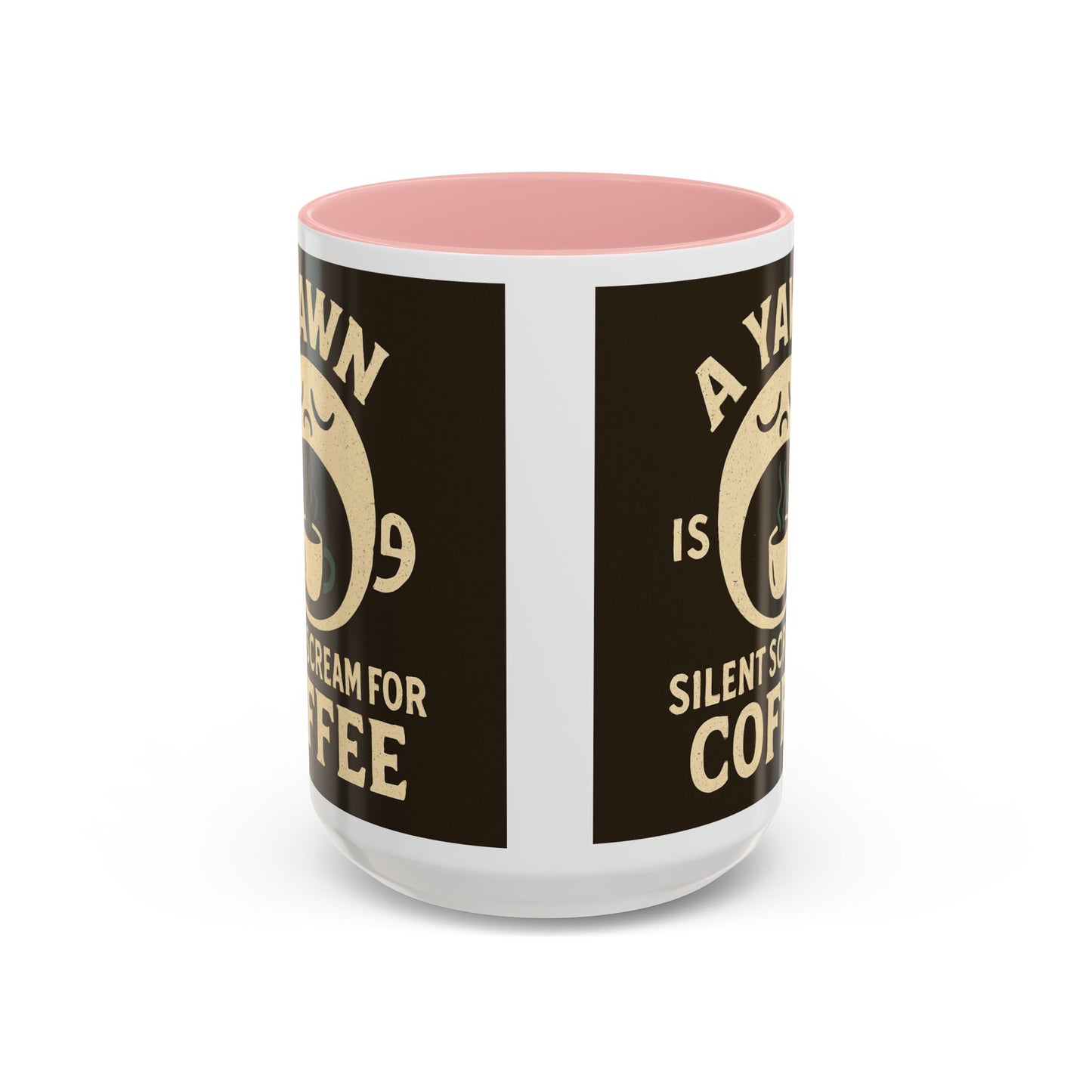Funny Coffee Mug - "A Yawn is a Silent Scream for Coffee"