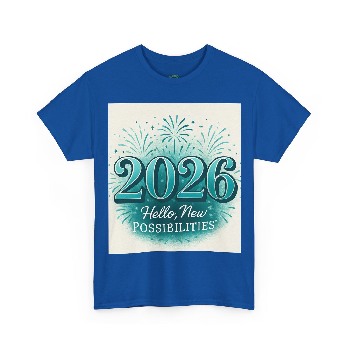 2026 New Possibilities T-Shirt — Hello New Year Fireworks Tee