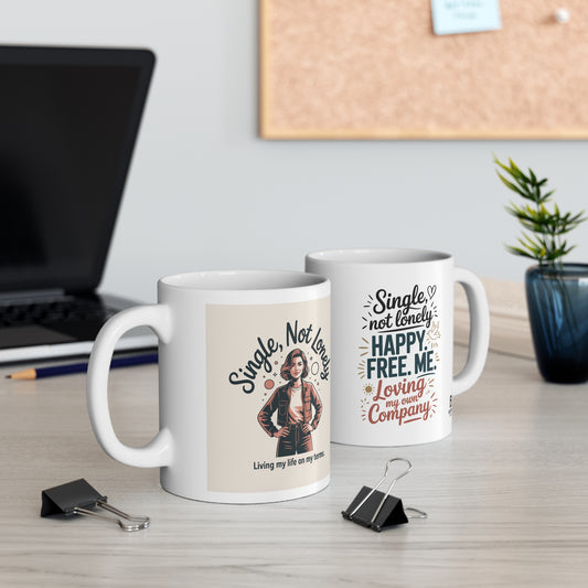 Single, Not Lonely Mug — “Living My Life On My Terms” Feminist Coffee Cup