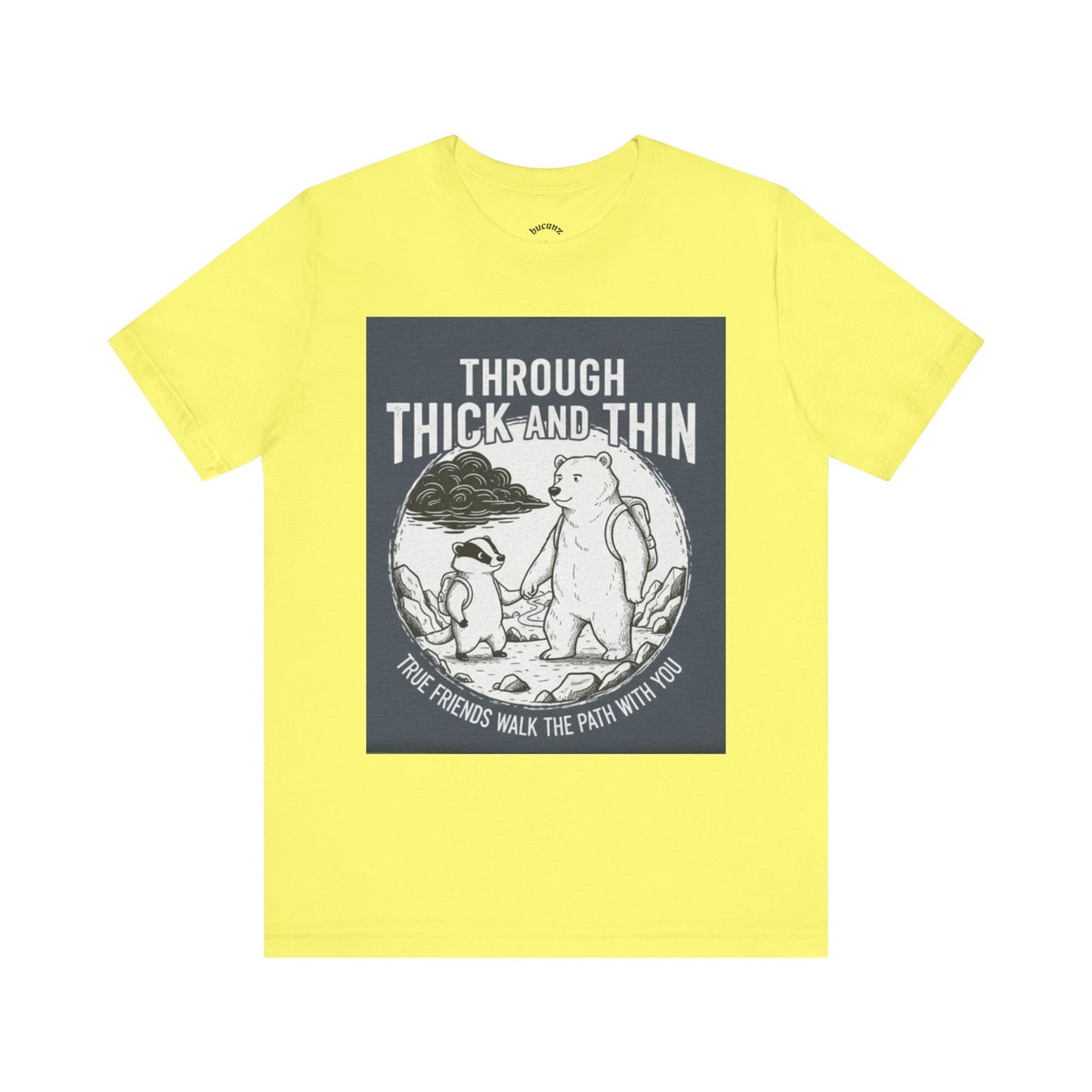 Through Thick and Thin Friends Tee