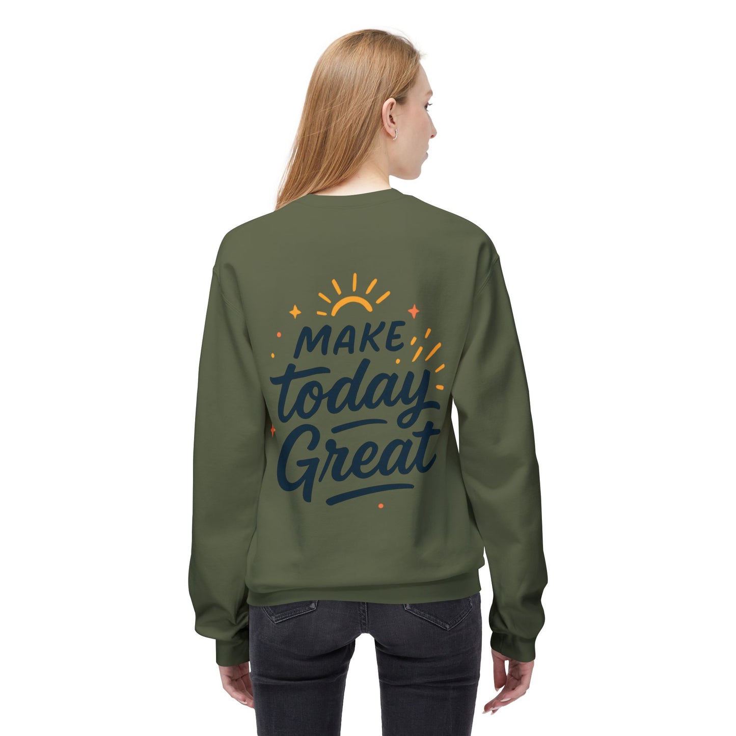 Make Today Great Crewneck Sweatshirt