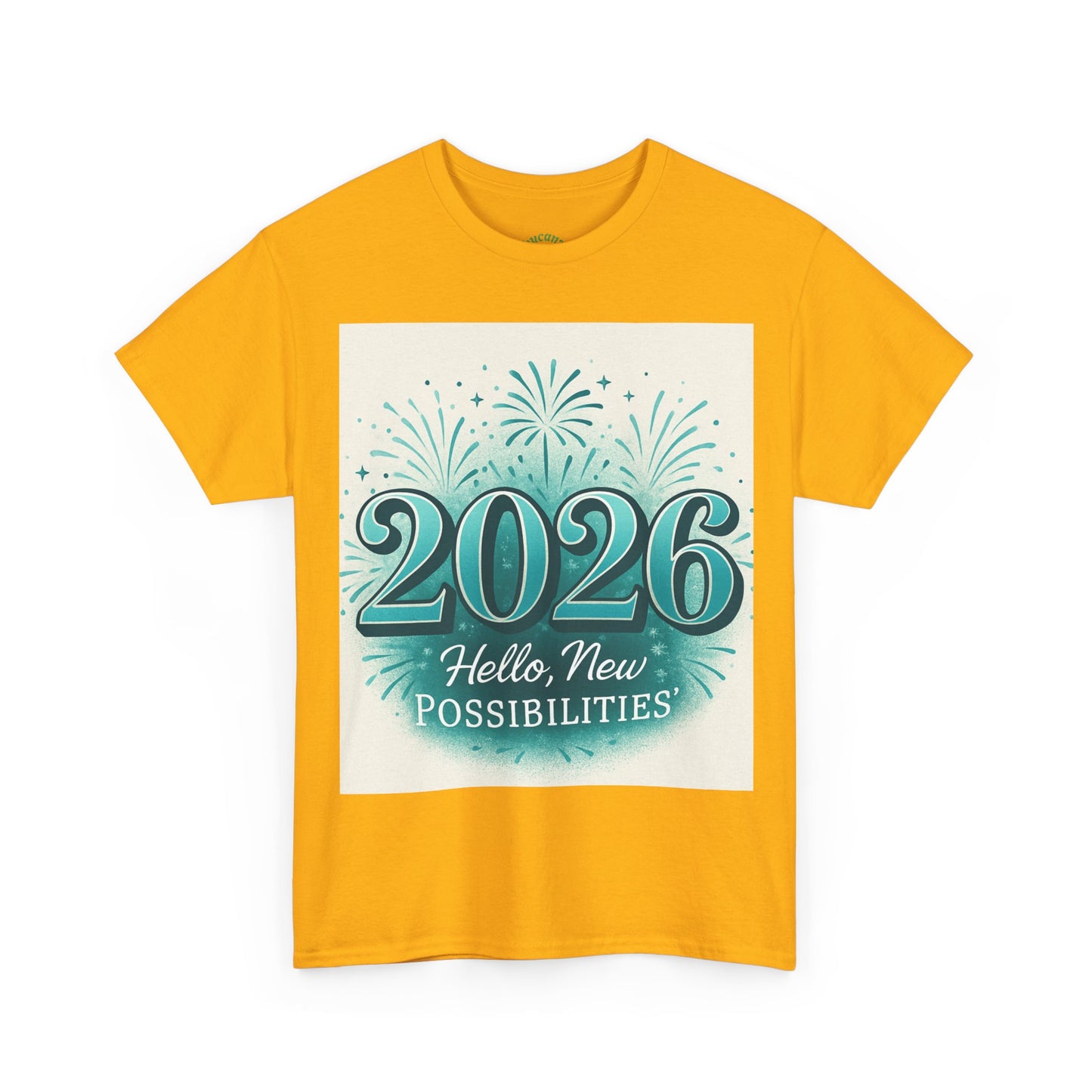 2026 New Possibilities T-Shirt — Hello New Year Fireworks Tee