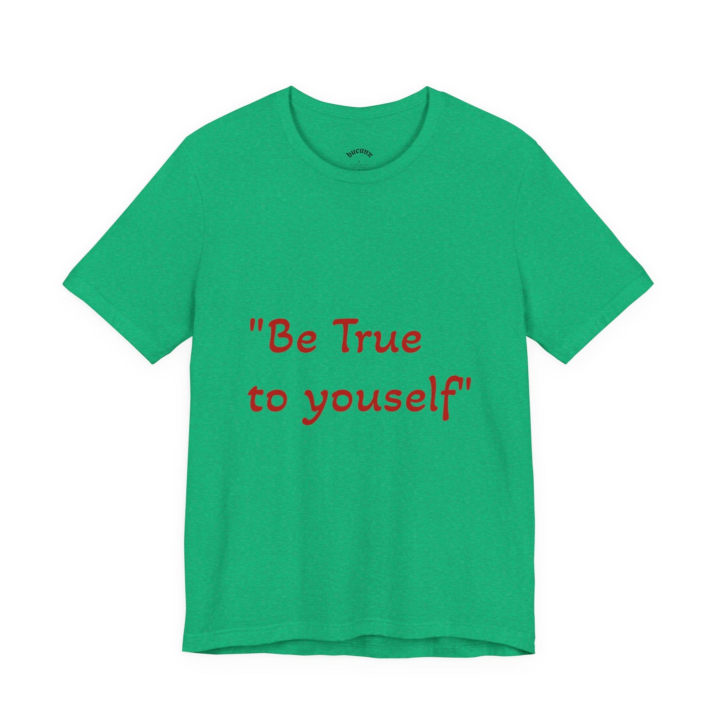 Be True to Yourself Unisex Tee