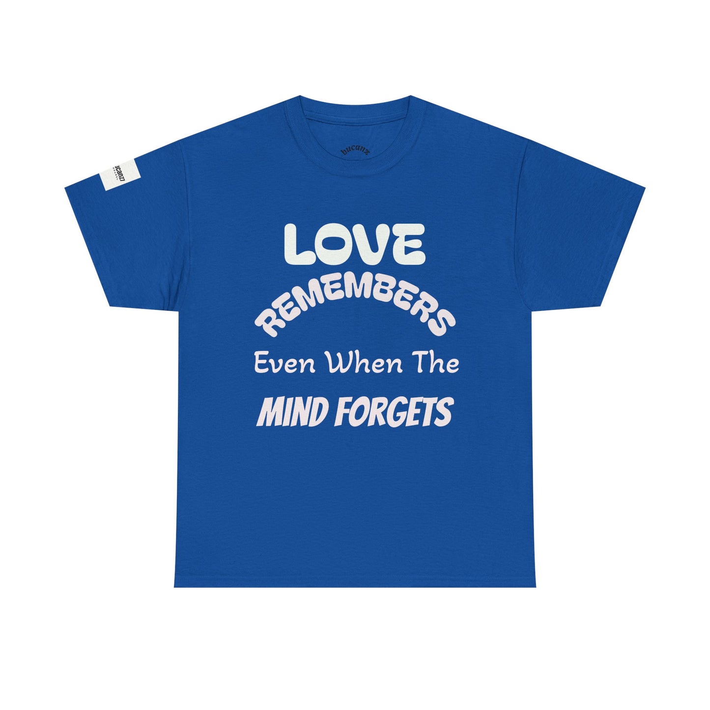 Forget Me Not Tee — "Love Remembers Even When The Mind Forgets" Caregiver Memory Shirt
