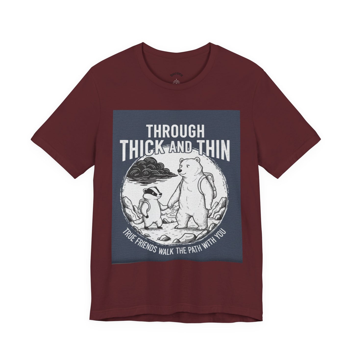 Through Thick and Thin Friends Tee