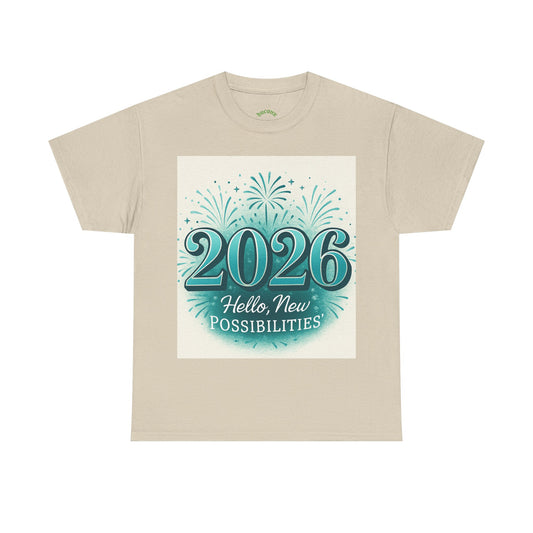 2026 New Possibilities T-Shirt — Hello New Year Fireworks Tee
