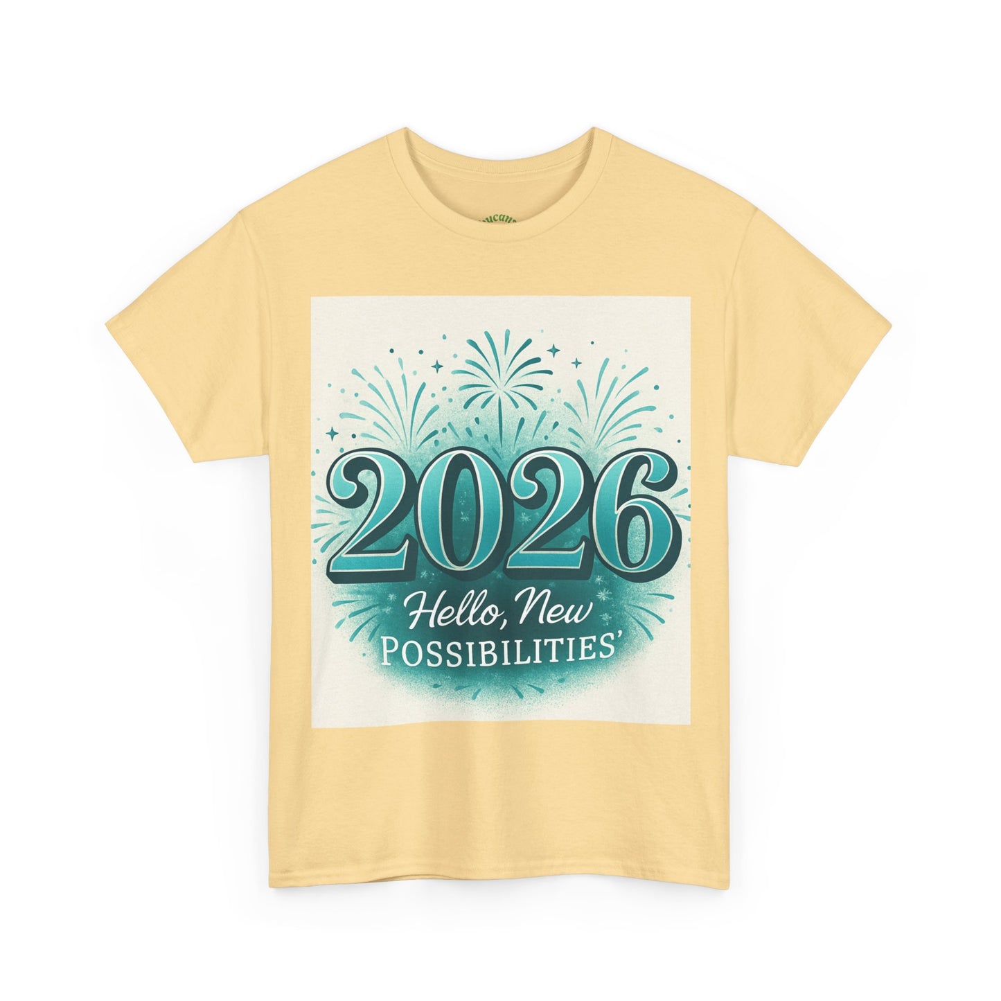 2026 New Possibilities T-Shirt — Hello New Year Fireworks Tee