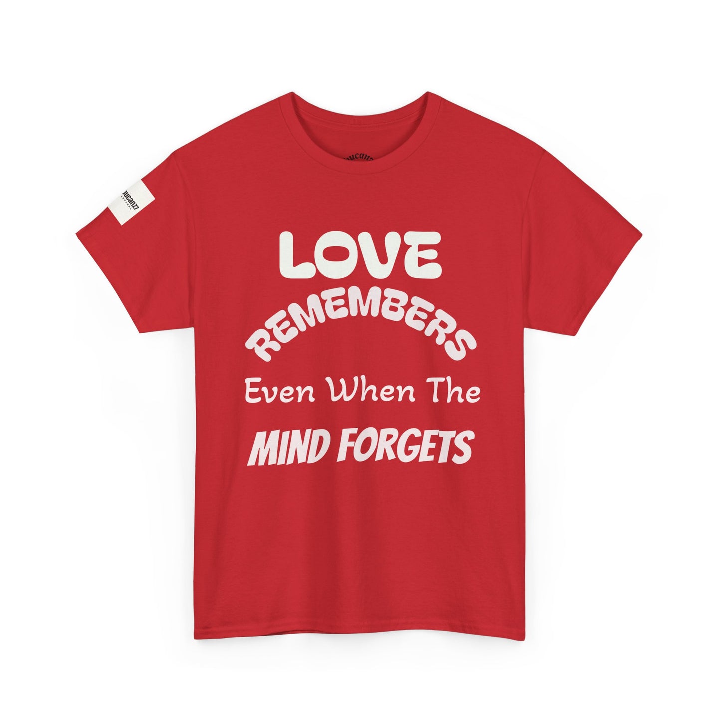 Forget Me Not Tee — "Love Remembers Even When The Mind Forgets" Caregiver Memory Shirt