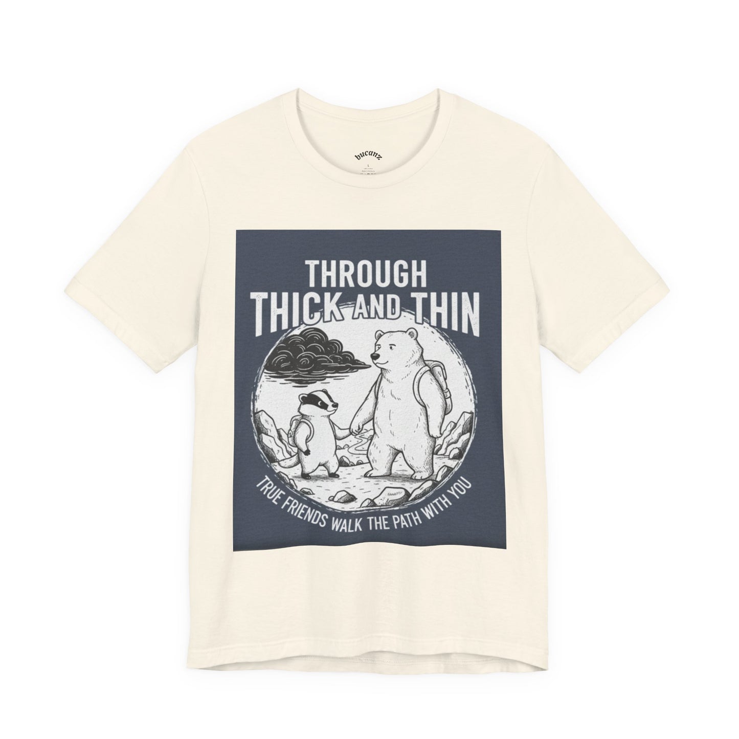 Through Thick and Thin Friends Tee